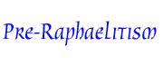 Pre-Raphaelitism