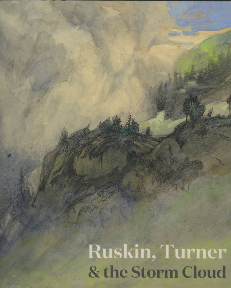 Ruskin, Turner and the Storm Cloud